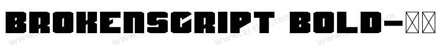 Brokenscript Bold字体转换 Brokenscript Bold字体转换